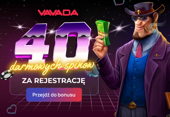 Vavada 40 darmowych spinow